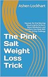 The Pink Salt Wei...