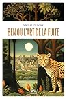 Ben ou l'art de la fuite