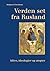 Verden set fra Rusland by Tine Roesen
