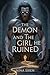 The Demon and the Girl He Ruined