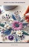 NEEDLE FELTING FO...