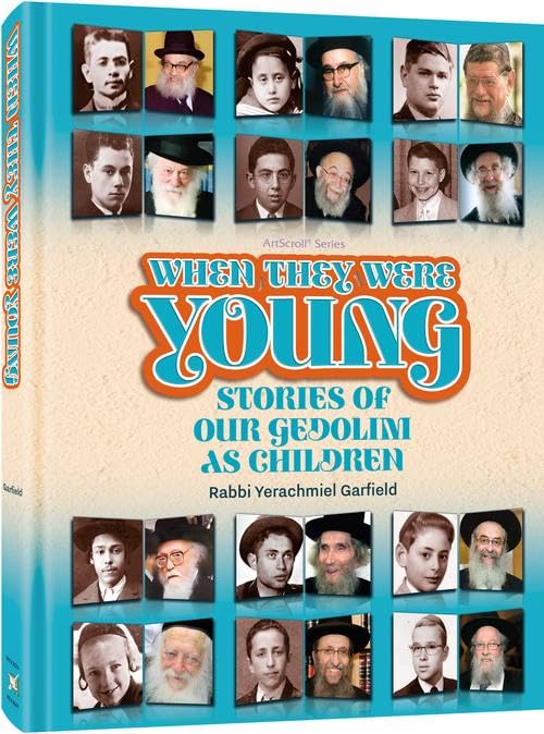 When They Were Young Stories of our Gedolim as Children (Hardcover)