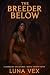 The Breeder Below