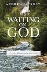 Waiting on God: A...