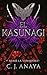 El Kasunagi (Serie La Sanadora nº 3) (Spanish Edition)