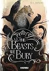 The Beasts We Bury