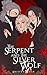 The Serpent and the Silver Wolf A Forbidden Love. A Past Life Betrayal. A War That Could Burn the World. (The Earth Warder Chronicles Life 892 Book 1) by Kristen Coar