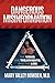 Dangerous Misinformation by Mary Talley Bowden