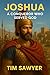 Joshua: A Conqueror Who Served God (Old Testament Bible Stories Retold Book 1)