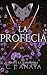 La Profecía (La Sanadora #4)