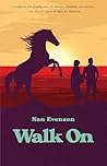 Walk On by Nan Evenson