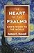 The Heart of the Psalms: God's Word to the World