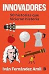 Innovadores: 50 h...