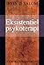 Eksistentiel psykoterapi by Irvin D. Yalom Eksistentiel psykoterapi by Irvin D. Yalom