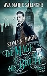 Stolen Magic (The Mage and His Brute #2)