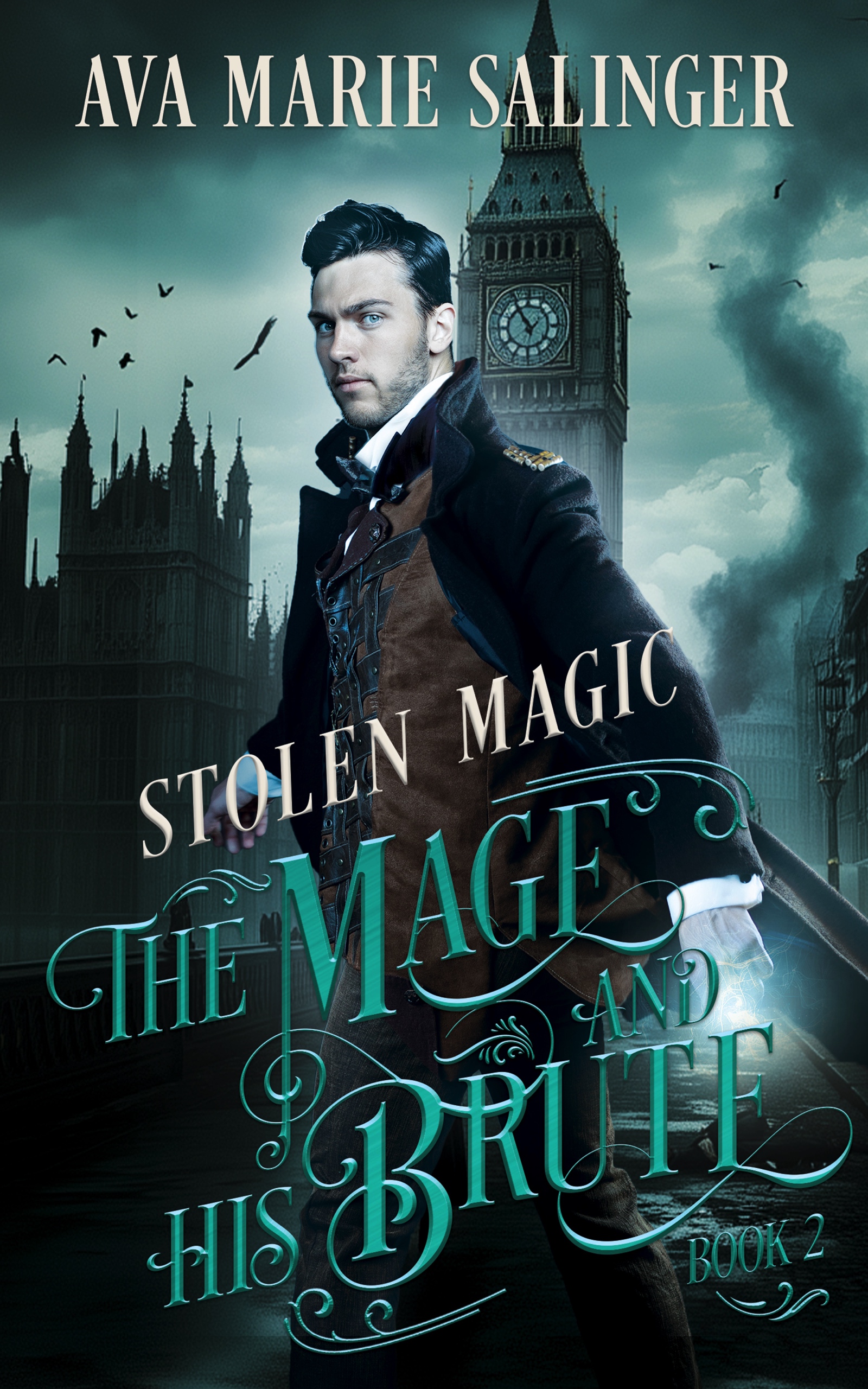 Stolen Magic (The Mage and His Brute #2)