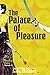 The Palace of Pleasure: Ama...