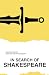 In Search of Shakespeare: L...