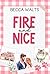 Fire and Nice by Rebecca Walts