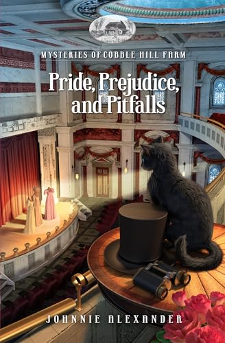 Pride, Prejudice and Pitfalls (Mysteries of Cobble Hill Farm Book 17)