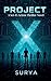 Project-X: A Sci-Fi Action ...