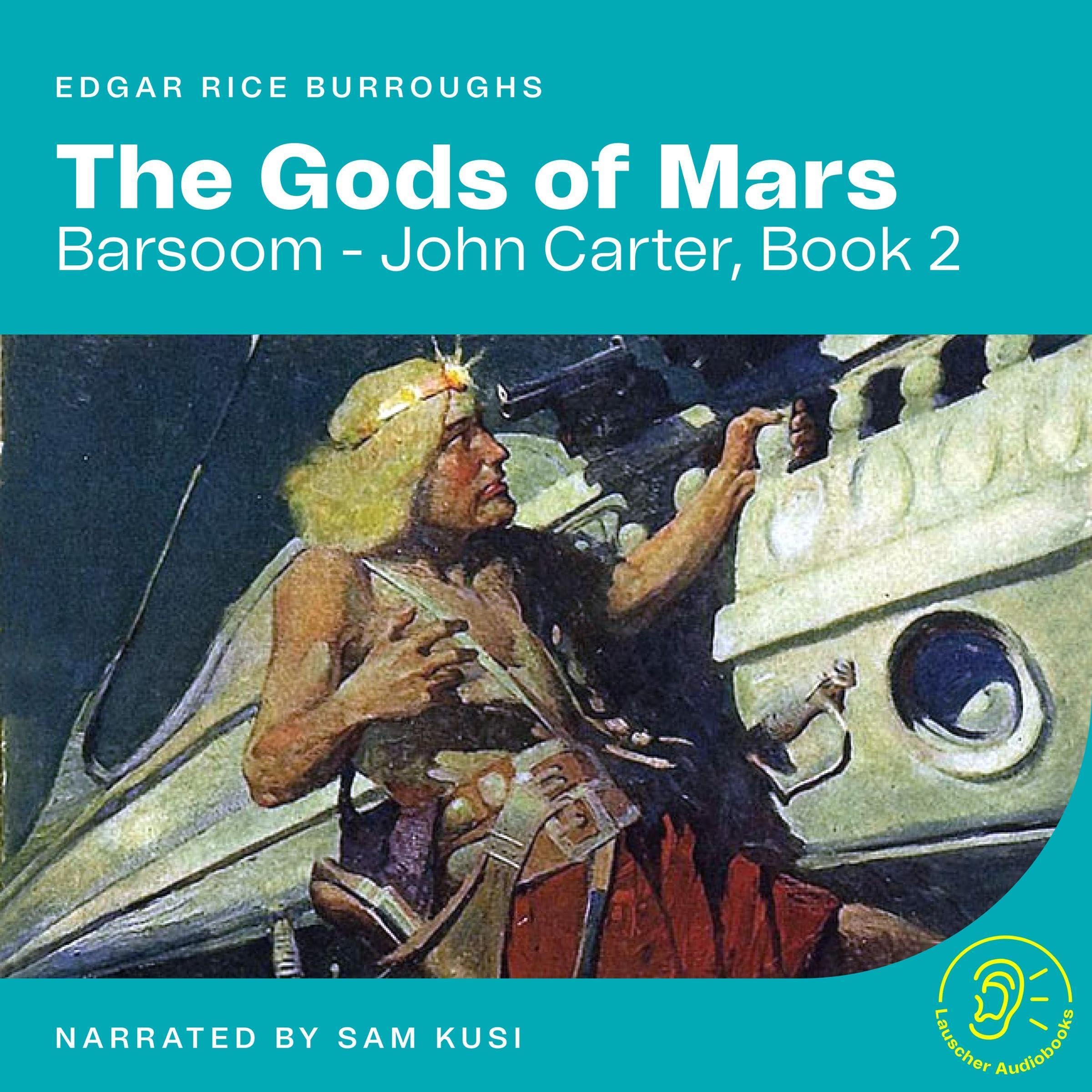 The Gods of Mars: Barsoom - John Carter - Book 2