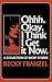 Ohhh. Okay. I Think I Get It Now by Becky Franzel