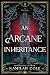 An Arcane Inheritance: A Da...