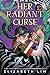 Her Radiant Curse by Elizabeth Lim