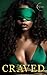 Craved: Tell Me I'm Nasty Book 4