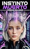 INSTINTO MUERTO by Virginia Salazar
