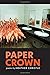 Paper Crown by Heather Christle