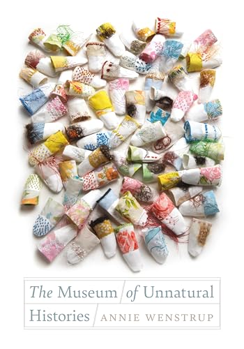 The Museum of Unnatural Histories (Wesleyan Poetry Series)
