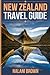 New Zealand Travel Guide: E...