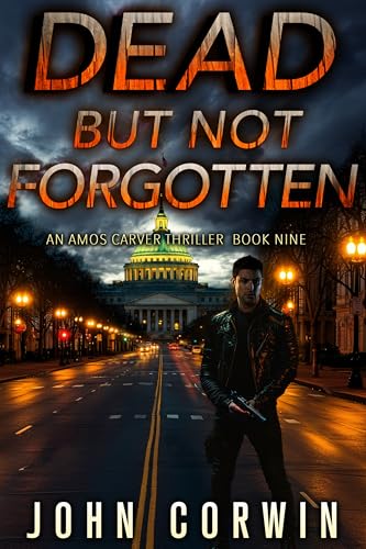 Dead But Not Forgotten (Amos Carver, #9)