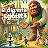 El Gigante Egoísta by Oscar Wilde