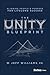 The Unity Blueprint: Aligni...
