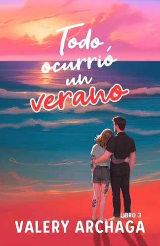 Todo ocurrió un verano (Todo ocurrió #3)