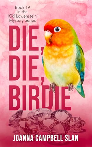 Die, Die, Birdie (Kiki Lowenstein Mystery Series, #19)