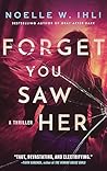 Forget You Saw Her