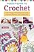 Pocket Guide to Crochet: Ta...