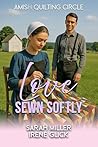 Love Sewn Softly (The Amish Quilting Circle Book 34) Love Sewn Softly (The Amish Quilting Circle Book 34)
