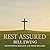 Rest Assured: LEAVE BEHIND THE LIE OF SELF-SUFFICIENT LIVING AND ENTER THE REST OF THE ABIDING LIFE