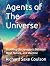 Agents of The Universe: Unv...