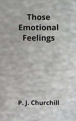 Those Emotional Feelings (Paperback)