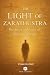 The Light of Zarathustra - The Spiritual Legacy of Zoroastria... by Ethan Calloway