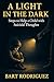 A Light in the Dark: Steps ...