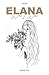 Elana - Who I Was by Melanie Ober