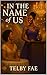 In The Name of Us by Telby Fae