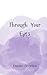 Through Your Eyes